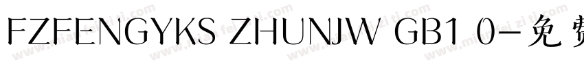FZFENGYKS ZHUNJW GB1 0字体转换
